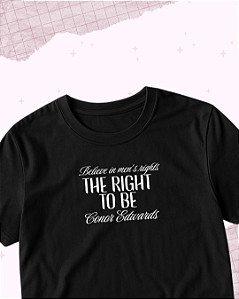 Camiseta "Right to be Conor"