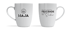 Caneca - Haja - Que Minha Felicidade