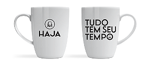 Caneca - Haja - seu tempo