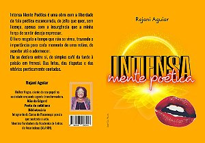 INTENSA MENTE POÉTICA - Rejani Aguiar