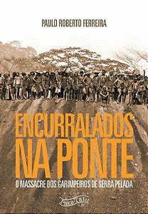 ENCURRALADOS NA PONTE - Paulo Roberto Ferreira