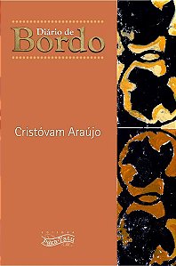DIÁRIO DE BORDO - Cristóvam Araújo