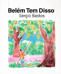 BELÉM TEM DISSO - Sérgio Bastos