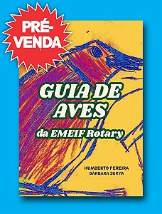 GUIA DE AVES DA EMEIF ROTARY - Humberto Pereira & Bárbara Surya