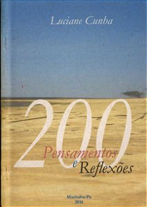200 PENSAMENTOS E REFLEXÕES - Luciane Cunha