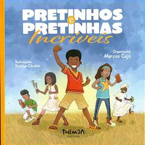 Livro PRETINHOS E PRETINHAS INCRÍVEIS - Helenice Silva