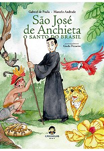 José de Ancheita, o santo do Brasil (Caravelas Kids)