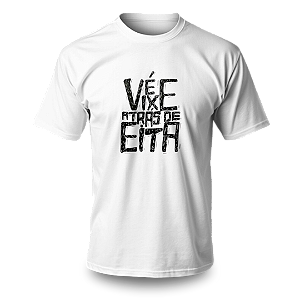 Camiseta Umbanda - Estampa Vixe Atrás de Eita
