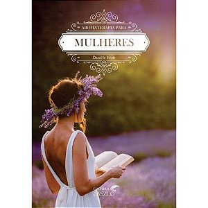 LIVRO - AROMATERAPIA PARA MULHERES - L08582