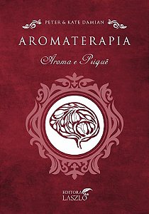 Livro Aromaterapia Aroma E Psiquê -   L06447