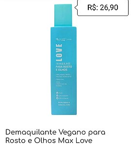 Demaquilante Vegano para Rosto e Olhos Max Love