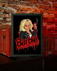 Quadro Barbie Come Seu Coração Eat Your Heart Out Tiffany Chucky Brinquedo Assassino A3