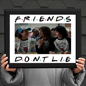 Quadro Friends Don't Lie Não Minta Stranger Things Hellfire Club A3