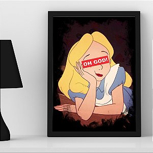 Quadro Alice In Wonderland Oh God Alice No País Das Maravilhas A3
