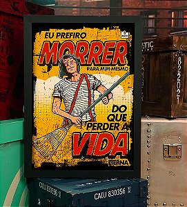 Quadro Chaves Eu Prefiro Morrer Para Mim Mesmo Do Que Perder A Vida Eterna A3