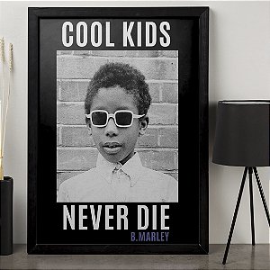 Quadro Cool Kids Never Die Bob Marley Reggae A3