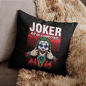Almofada Coringa Fazendo Cara De Feliz Joker Put On A Happy Face DC Comics 45x45