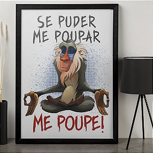 Quadro Rafiki Se Puder me Poupar me Poupe Meditação O Rei Leão A3