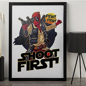 Quadro Shoot First Pew Pew Deadpool Marvel Comics A3