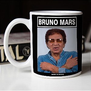 Caneca Bruno Mars Reginaldo Rossi Made In Recife Meme Branca