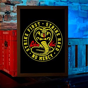 Quadro Cobra Kai Logo Strike First Strike Hard No Mercy A3