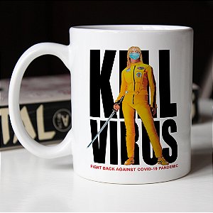 Caneca Cilíndrica Kill Virus Kill Bill Branca