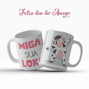 CANECA MIGA SUA LOKA