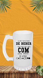 COPO DE CHOPP VIDRO JATEADO FOSCO - 475ML Eu até tentei parar de beber