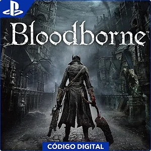 Bloodborne PS4 - Código Digital