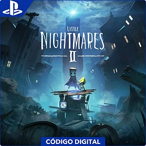 Little Nightmares II PS4 e PS5 - Código Digital