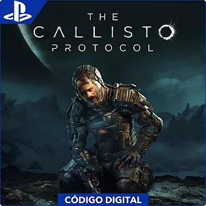 The Callisto Protocol PS4 e PS5 - Código Digital
