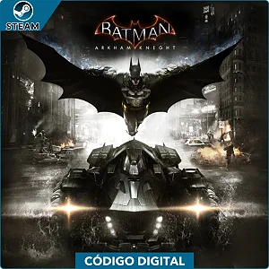 Batman Arkham Knight - PC Código Digital
