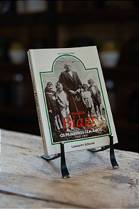 A FAMÍLIA BIAGI - OS PRIMEIROS CEM ANOS
