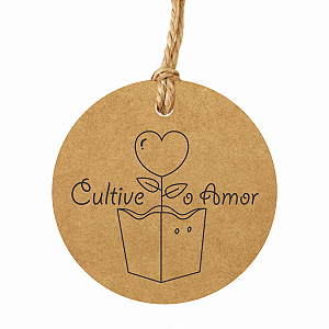 Tag Para Planta Flores Cultive O Amor Kraft Redonda 6cm 100u