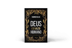 Deus E O Vazio Humano