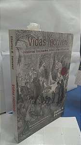 Vidas Incríveis - Histórias Fascinantes