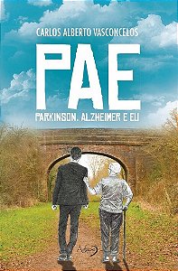 Pae Parkinson, Alzheimer E Eu