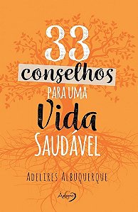 33 Conselhos Para Uma Vida Saudável