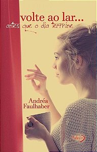 Volte Ao Lar... Antes Que O Dia Termine