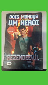 DOIS MUNDOS UM HERÓI
