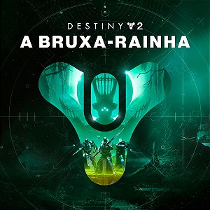 Destiny 2: A Bruxa-Rainha