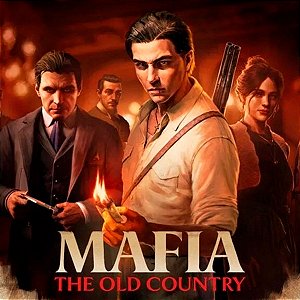 Mafia: The Old Country Standard Edition - Pré Venda