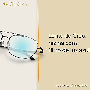 Lente de Grau: resina com filtro de luz azul