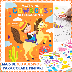 Livro De Colorir E Atividades Cowboys Vista-me Adesivos