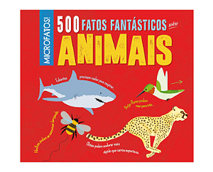 Livro 500 Fatos Fantasticos Sobre Animais Ilustrado