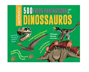 Livro 500 Fatos Fantásticos Sobre Dinossauro Ilustrado
