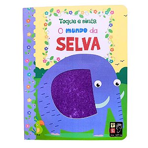 Livro Infantil - Toque E Sinta - O Mundo Da Selva-Interativo