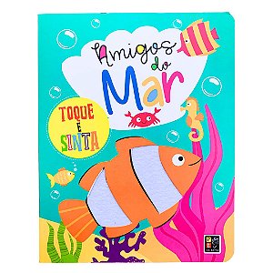 Livro Infantil - Toque E Sinta - Amigos Do Mar - Interativo