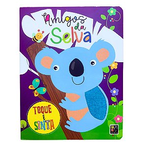 Livro Infantil - Toque E Sinta - Amigos Da Selva -Interativo