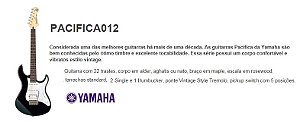 Guitarra YAMAHA Pacifica 012 - 2 Captadores Singles e 1 Humbucker Preta(BK)